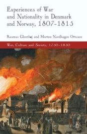 Experiences Of War And Nationality In Denmark-Norway, 1807-1815