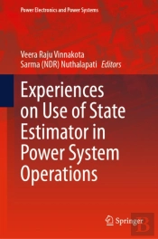 Experiences On Use Of State Estimator In Power System Operations