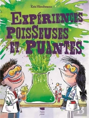 Expériences Poisseuses Et Puantes