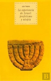 Experiencia De Israel: Profetismo Y Utopía