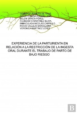 Bertrand.pt - Experiencia De La Parturienta En Relación A La Restricción De La Ingesta Oral Durante El Trabajo De