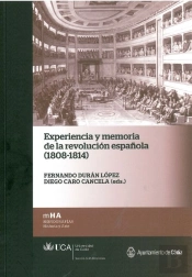 Experiencia Y Memoria De La Revolución Española (1808-1814)