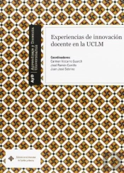 Experiencias De Innovación Docente En La Uclm