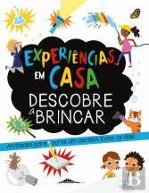 Experiências em Casa: Descobre a Brincar