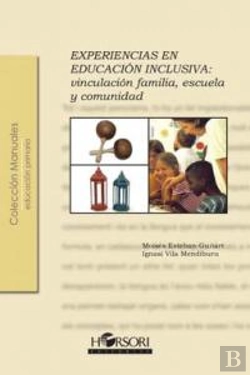 Bertrand.pt - Experiencias En Educación Inclusiva:Vinculación Familia, Escuela Y Comunidad