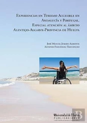 Experiencias En Turismo Accesible En Andalucía Y Portugal.
