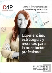 Experiencias, Estrategias Y Recursos Para La Orientacion Profesional