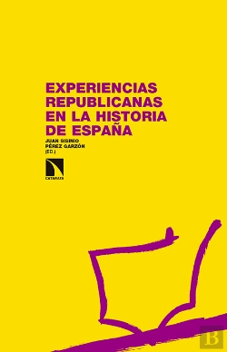 Bertrand.pt - Experiencias Republicanas En La Historia De España