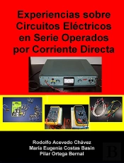 Experiencias Sobre Circuitos Eléctricos En Serie Operados Por Corriente Directa
