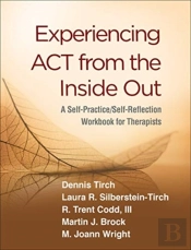 Experiencing Act From The Inside Out