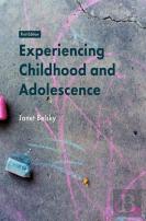 Experiencing Childhood And Adolescence