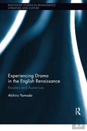 Experiencing Drama In The English Renaissance