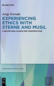 Experiencing Ethics With Sterne And Musil