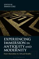 Experiencing Immersion In Antiquity And Modernity