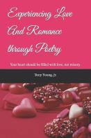 Experiencing Love And Romance Through Poetry
