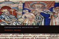 Experiencing Medieval Art