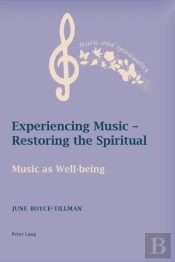 Experiencing Music Â€“ Restoring The Spiritual