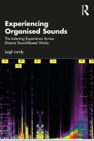 Experiencing Organised Sounds