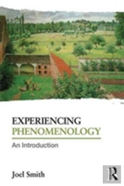 Experiencing Phenomenology