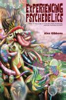 Experiencing Psychedelics - What It'S Li