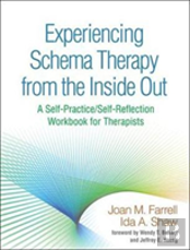Experiencing Schema Therapy From The Inside Out
