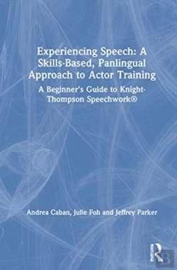 Bertrand.pt - Experiencing Speech: A Skills-Based, Panlingual Approach To Actor Training
