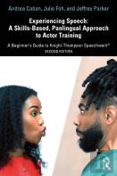 Experiencing Speech: A Skills-Based, Panlingual Approach To Actor Training