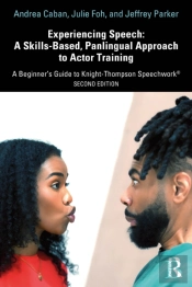 Experiencing Speech: A Skills-Based, Panlingual Approach To Actor Training