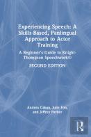 Experiencing Speech: A Skills-Based, Panlingual Approach To Actor Training