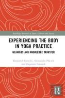 Experiencing The Body In Yoga Practice