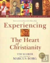 Experiencing The Heart Of Christianity