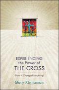 Experiencing The Power Of The Cross
