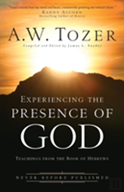 Bertrand.pt - Experiencing The Presence Of God Â€“ Teachings From The Book Of Hebrews