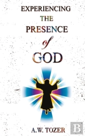 Experiencing The Presence Of God