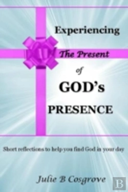 Bertrand.pt - Experiencing The Present Of God'S Presence