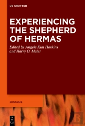 Experiencing The Shepherd Of Hermas
