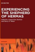 Experiencing The Shepherd Of Hermas