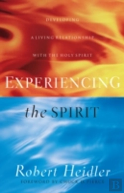 Bertrand.pt - Experiencing The Spirit Â€“ Developing A Living Relationship With The Holy Spirit