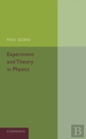 Experiment And Theory In Physics