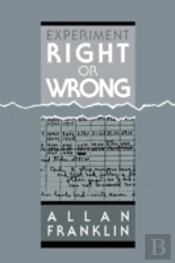 Experiment, Right Or Wrong