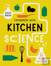 Experiment With Kitchen Science