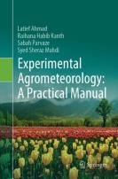 Experimental Agrometeorology: A Practical Manual