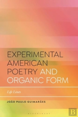 Bertrand.pt - Experimental American Poetry And The New Organic Form