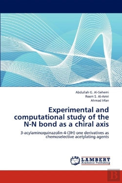 Bertrand.pt - Experimental And Computational Study Of The N-N Bond As A Chiral Axis
