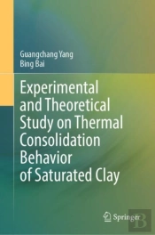 Experimental And Theoretical Study On Thermal Consolidation Behavior Of Saturated Clay
