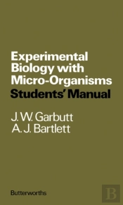 Experimental Biology With Micro-Organisms