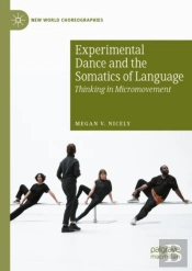Experimental Dance And The Somatics Of Language