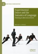 Experimental Dance And The Somatics Of Language