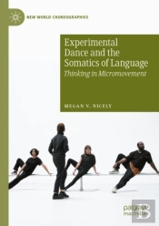 Experimental Dance And The Somatics Of Language