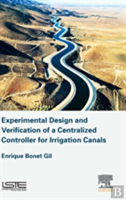 Bertrand.pt - Experimental Design And Verification Of A Centralized Controller For Irrigation Canals